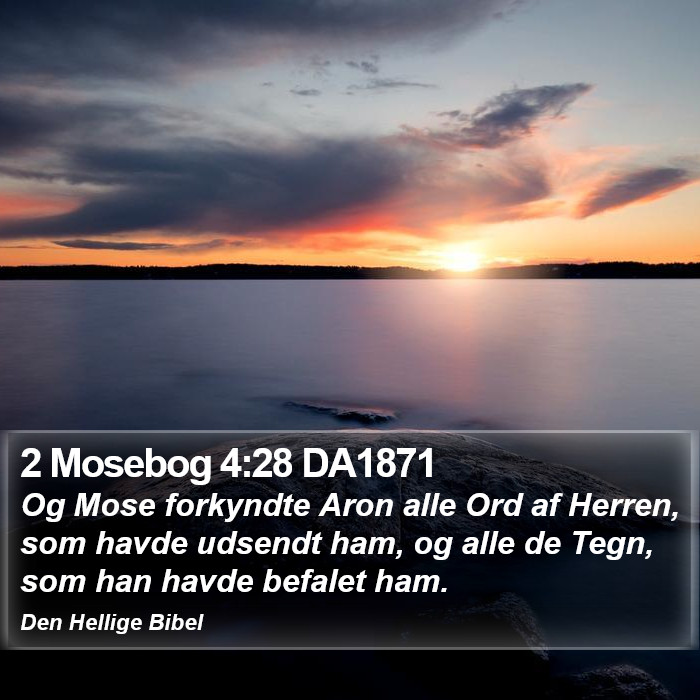 2 Mosebog 4:28 DA1871 Bible Study