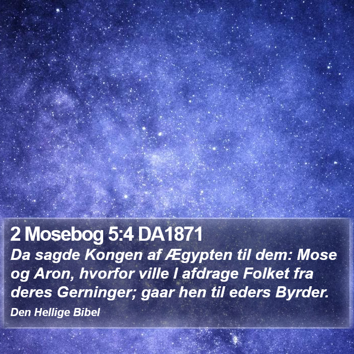 2 Mosebog 5:4 DA1871 Bible Study