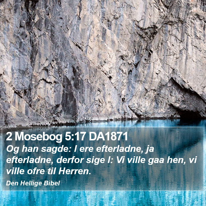 2 Mosebog 5:17 DA1871 Bible Study