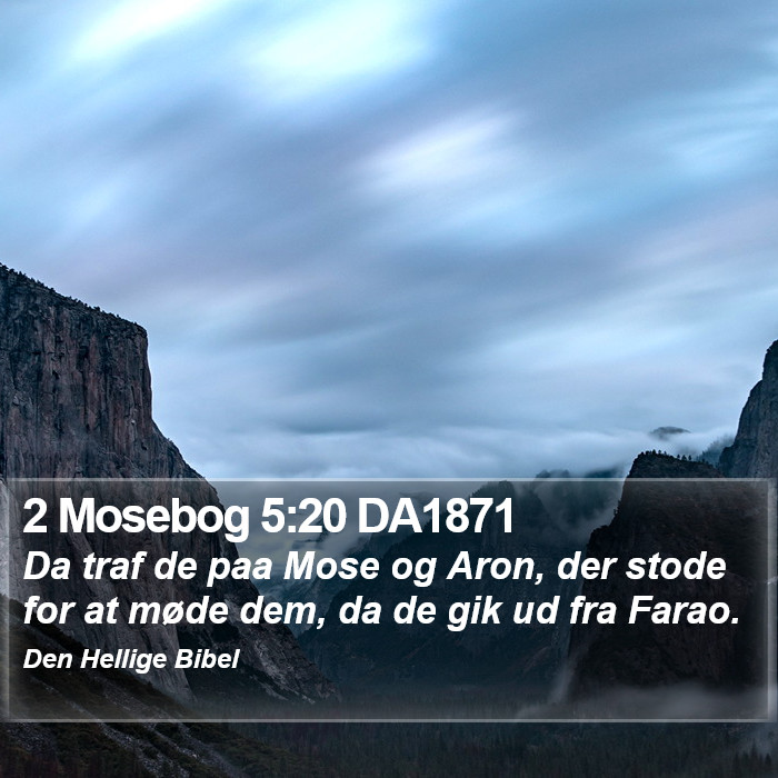 2 Mosebog 5:20 DA1871 Bible Study