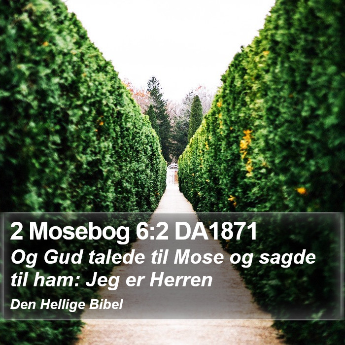 2 Mosebog 6:2 DA1871 Bible Study
