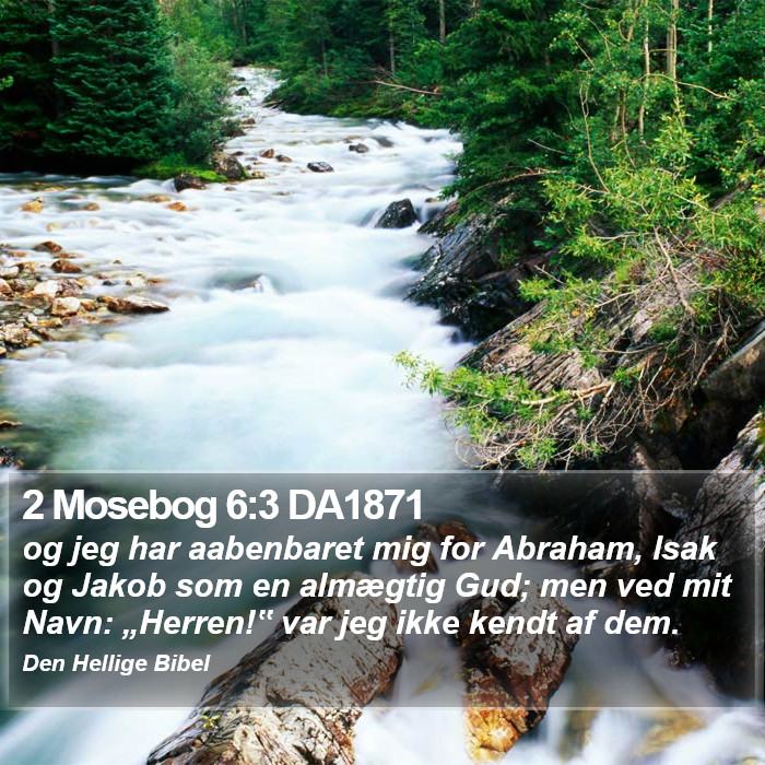2 Mosebog 6:3 DA1871 Bible Study