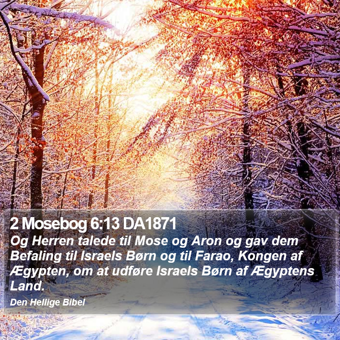 2 Mosebog 6:13 DA1871 Bible Study