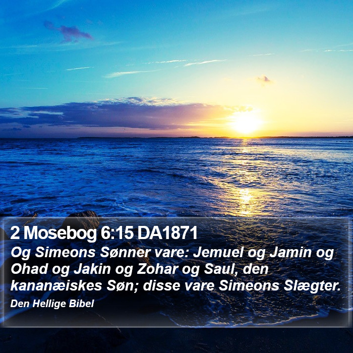 2 Mosebog 6:15 DA1871 Bible Study