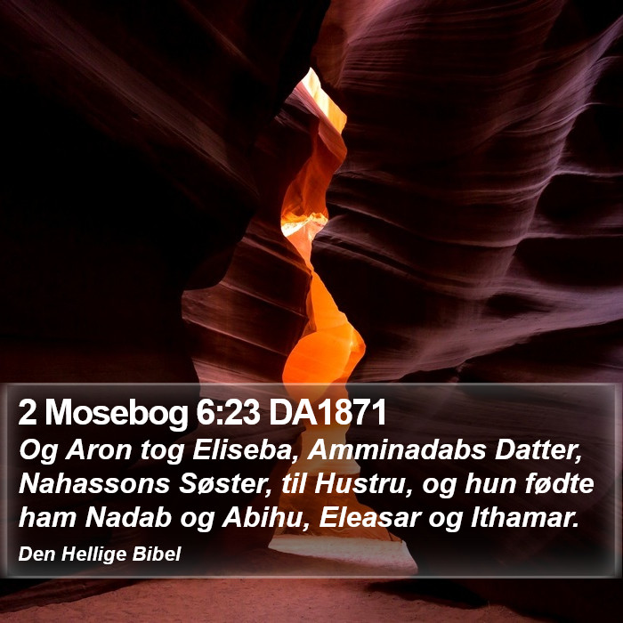 2 Mosebog 6:23 DA1871 Bible Study