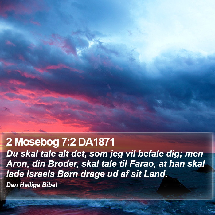 2 Mosebog 7:2 DA1871 Bible Study