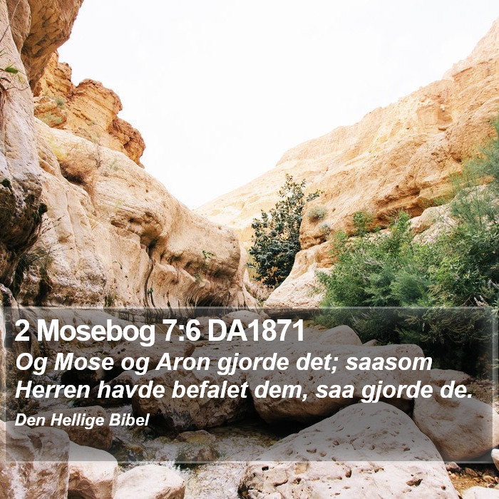 2 Mosebog 7:6 DA1871 Bible Study