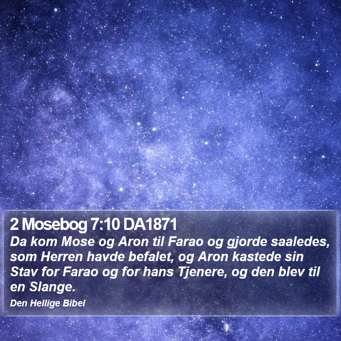 2 Mosebog 7:10 DA1871 Bible Study