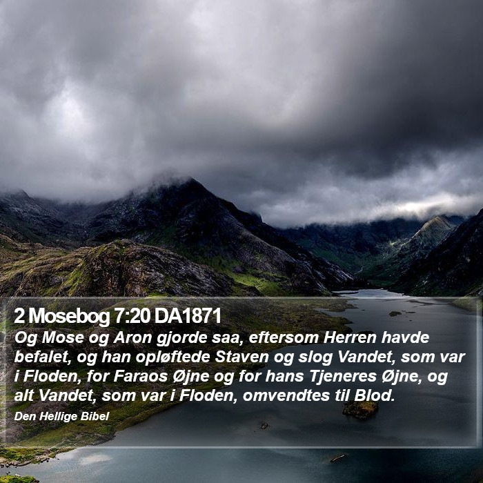 2 Mosebog 7:20 DA1871 Bible Study