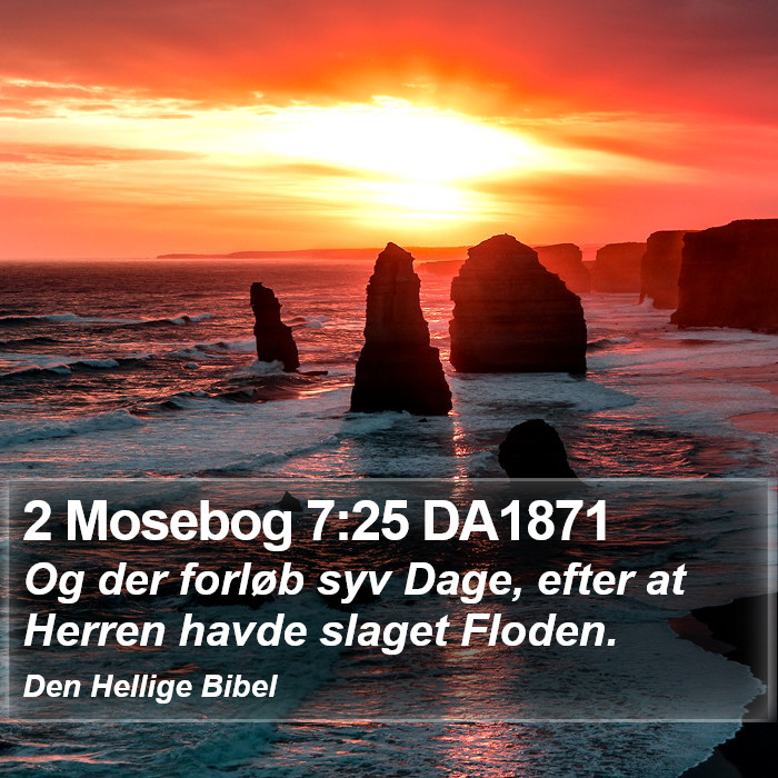 2 Mosebog 7:25 DA1871 Bible Study