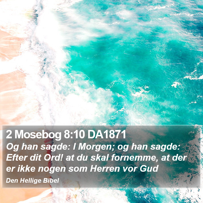 2 Mosebog 8:10 DA1871 Bible Study