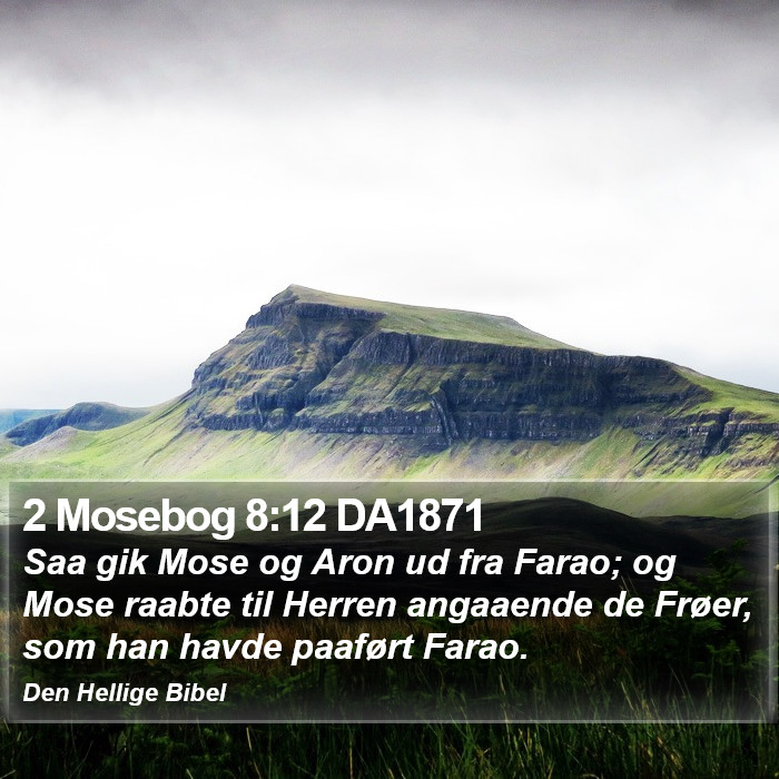 2 Mosebog 8:12 DA1871 Bible Study