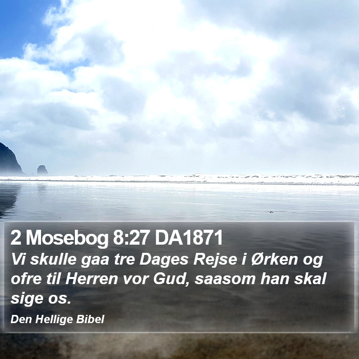 2 Mosebog 8:27 DA1871 Bible Study