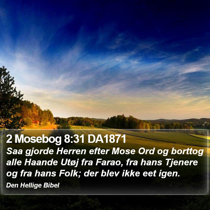 2 Mosebog 8:31 DA1871 Bible Study