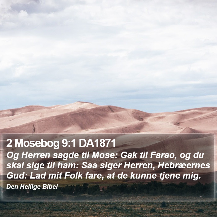 2 Mosebog 9:1 DA1871 Bible Study