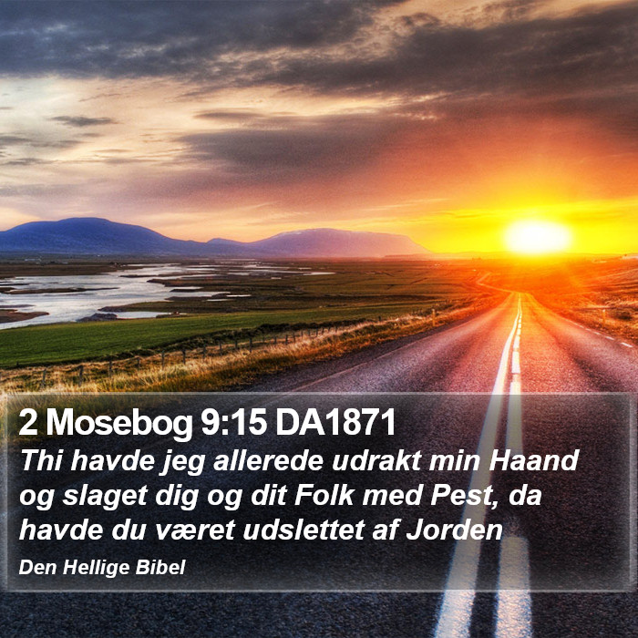 2 Mosebog 9:15 DA1871 Bible Study