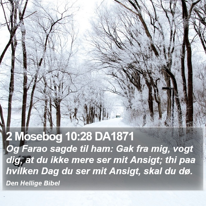 2 Mosebog 10:28 DA1871 Bible Study