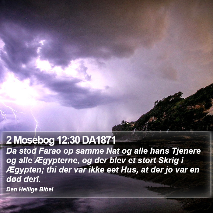 2 Mosebog 12:30 DA1871 Bible Study