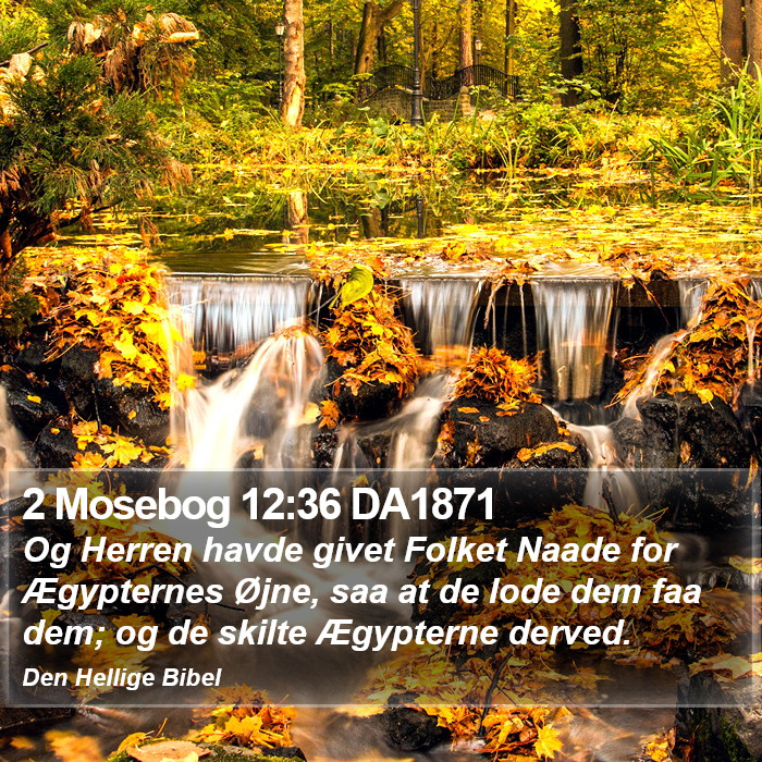 2 Mosebog 12:36 DA1871 Bible Study