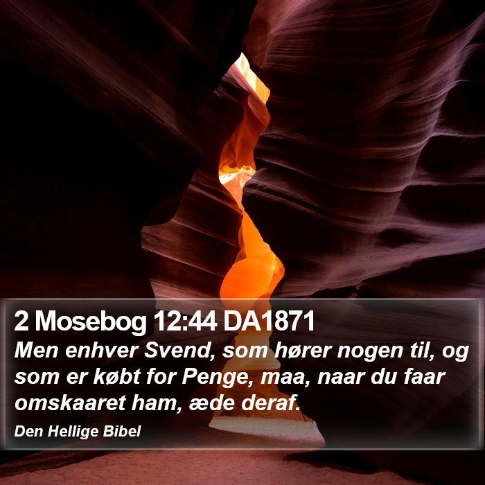 2 Mosebog 12:44 DA1871 Bible Study