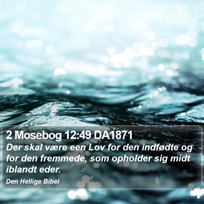 2 Mosebog 12:49 DA1871 Bible Study