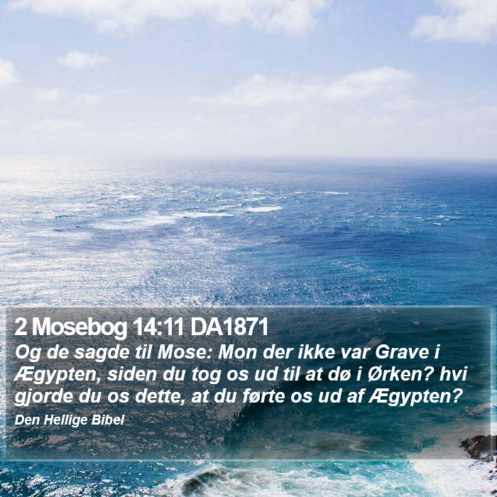 2 Mosebog 14:11 DA1871 Bible Study