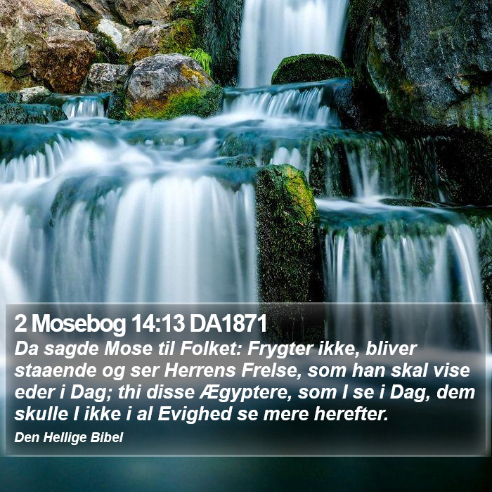 2 Mosebog 14:13 DA1871 Bible Study