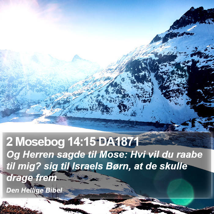 2 Mosebog 14:15 DA1871 Bible Study