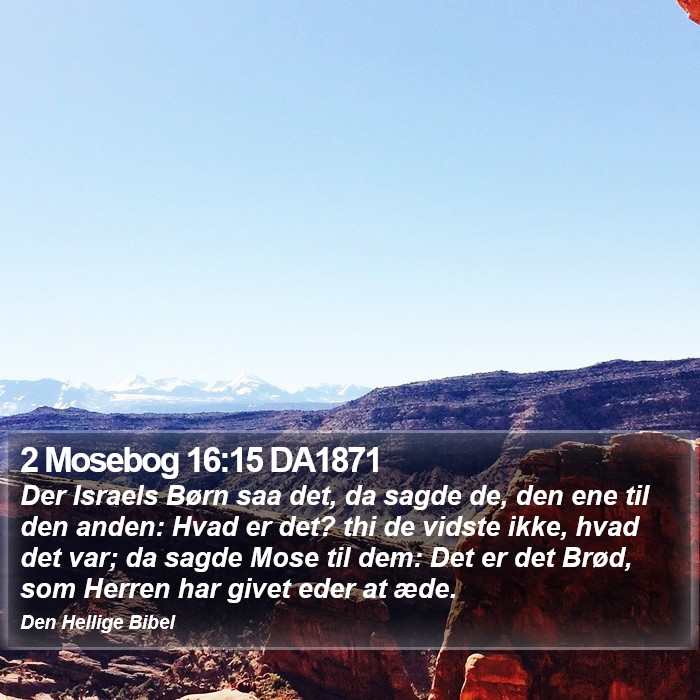 2 Mosebog 16:15 DA1871 Bible Study