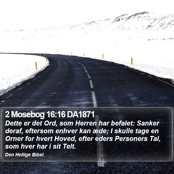 2 Mosebog 16:16 DA1871 Bible Study