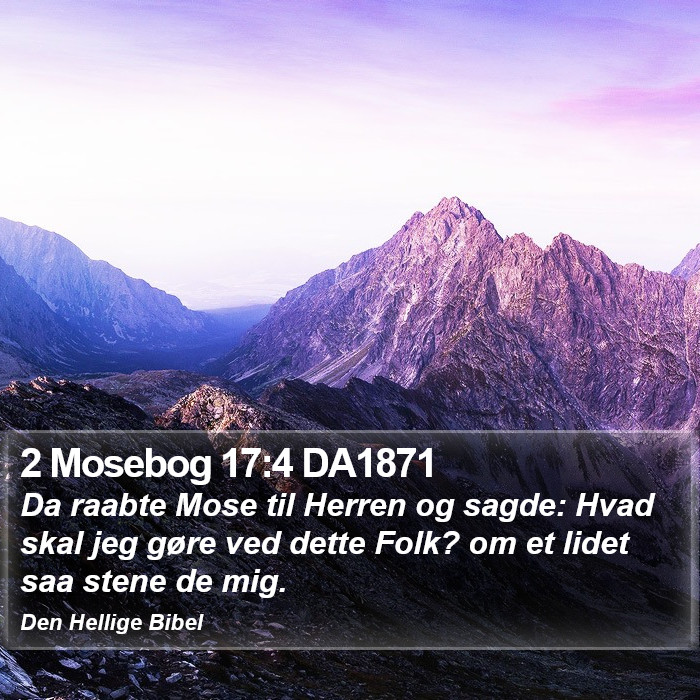 2 Mosebog 17:4 DA1871 Bible Study