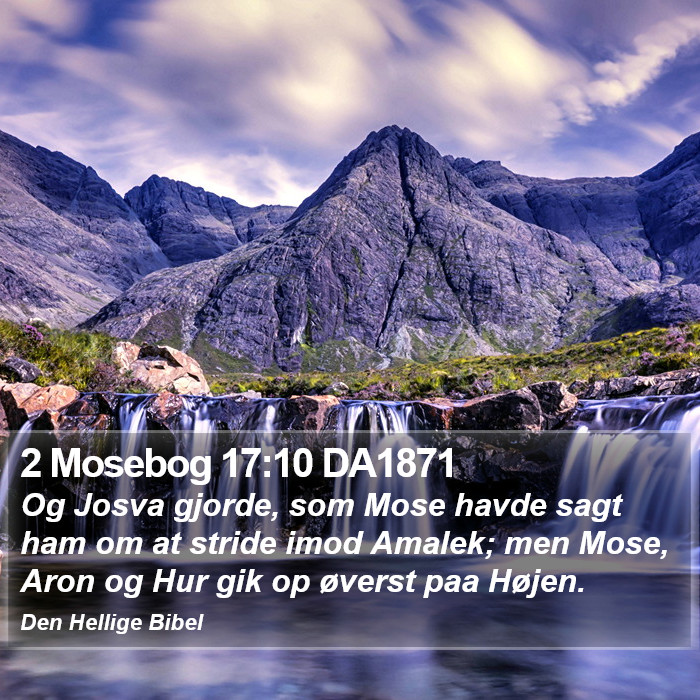 2 Mosebog 17:10 DA1871 Bible Study