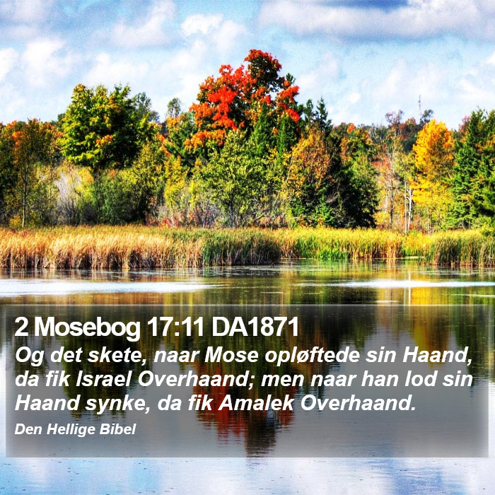 2 Mosebog 17:11 DA1871 Bible Study