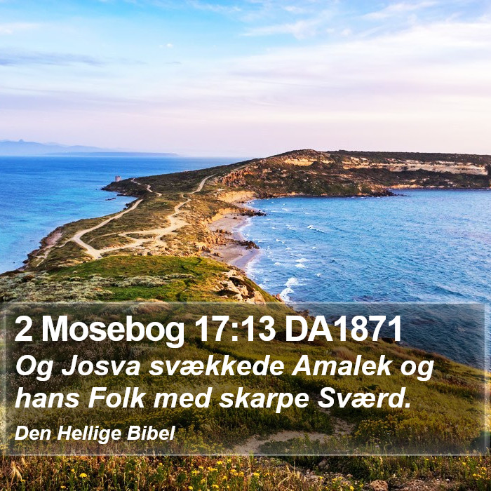 2 Mosebog 17:13 DA1871 Bible Study