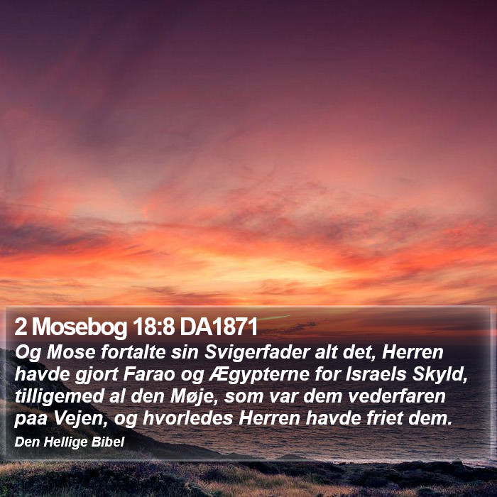 2 Mosebog 18:8 DA1871 Bible Study