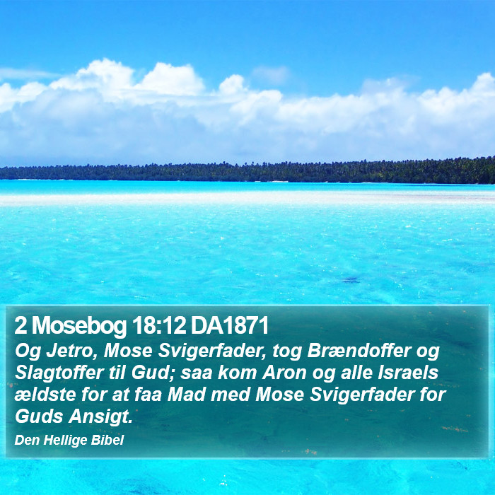 2 Mosebog 18:12 DA1871 Bible Study