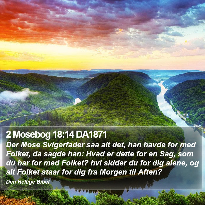 2 Mosebog 18:14 DA1871 Bible Study