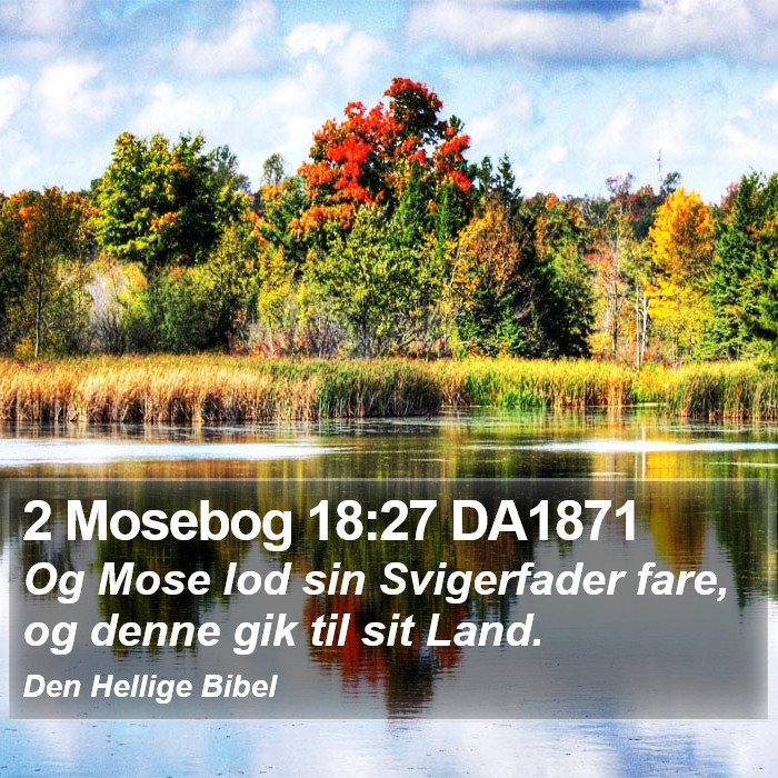 2 Mosebog 18:27 DA1871 Bible Study