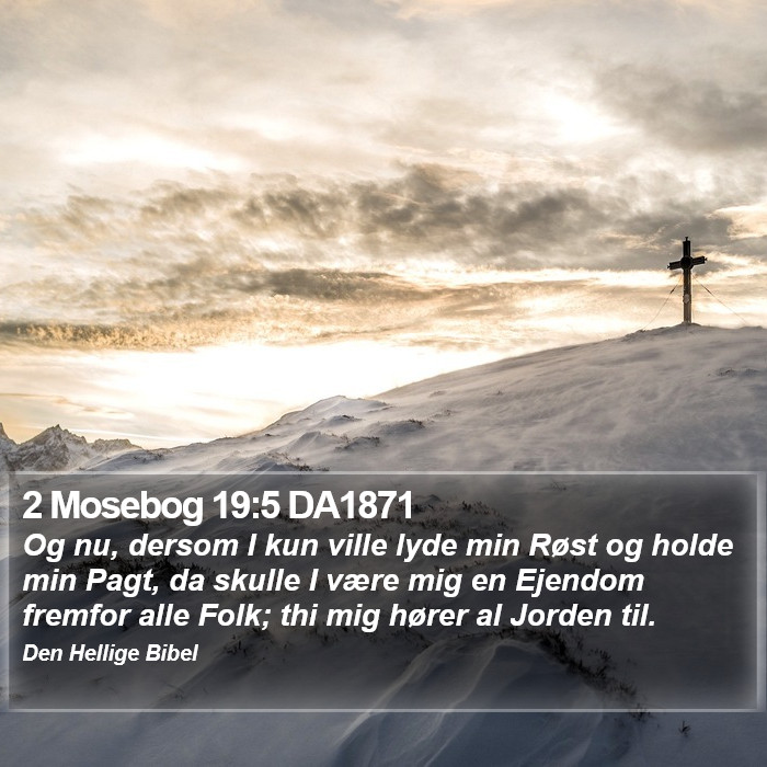 2 Mosebog 19:5 DA1871 Bible Study