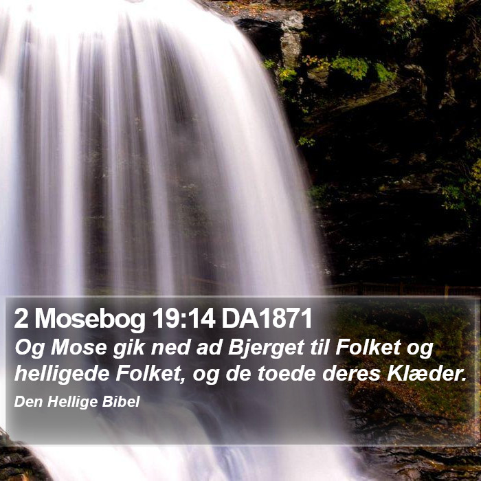 2 Mosebog 19:14 DA1871 Bible Study