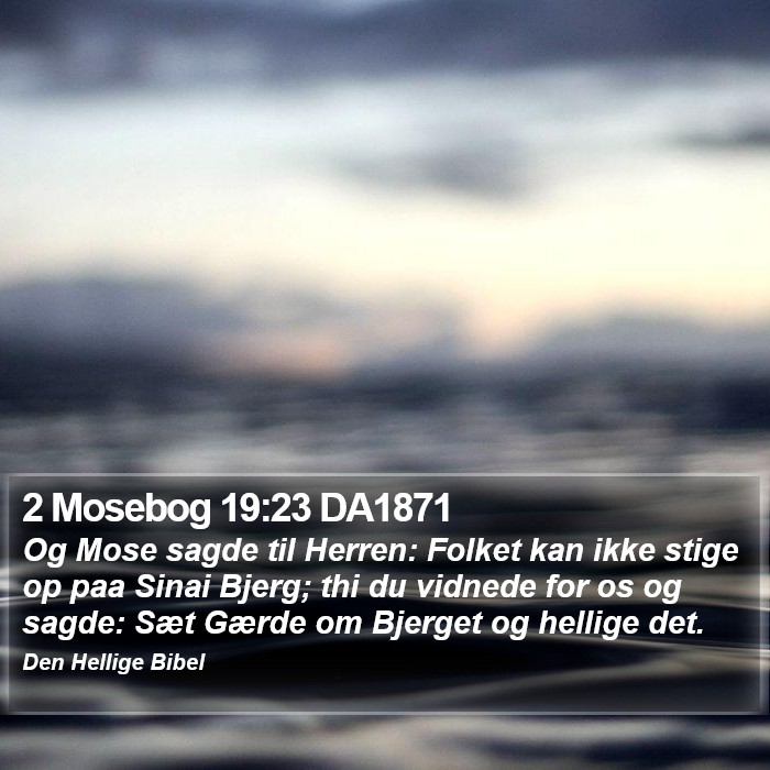 2 Mosebog 19:23 DA1871 Bible Study