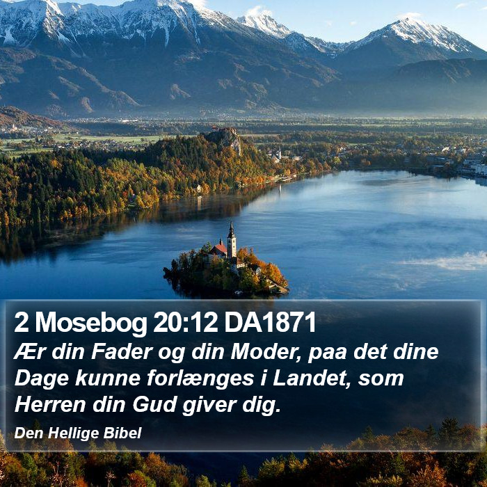 2 Mosebog 20:12 DA1871 Bible Study