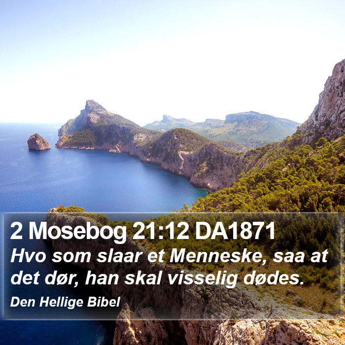 2 Mosebog 21:12 DA1871 Bible Study