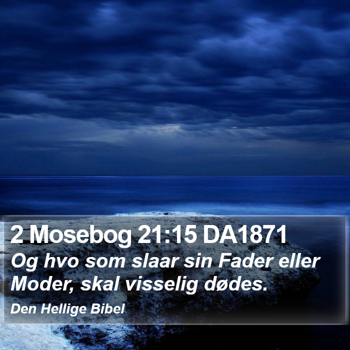 2 Mosebog 21:15 DA1871 Bible Study