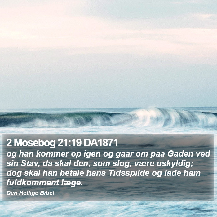 2 Mosebog 21:19 DA1871 Bible Study