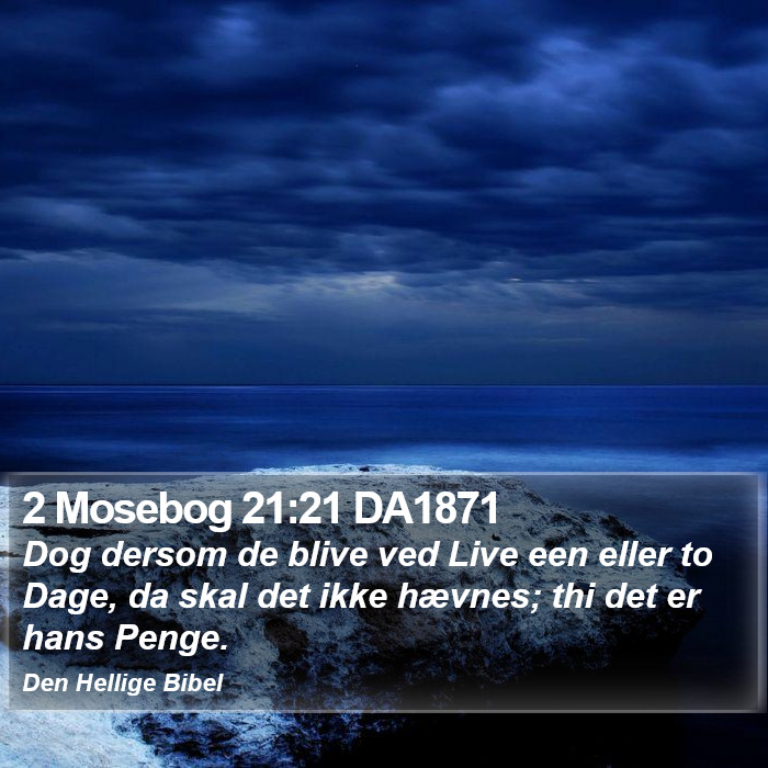 2 Mosebog 21:21 DA1871 Bible Study