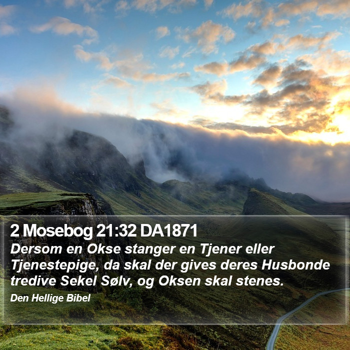 2 Mosebog 21:32 DA1871 Bible Study