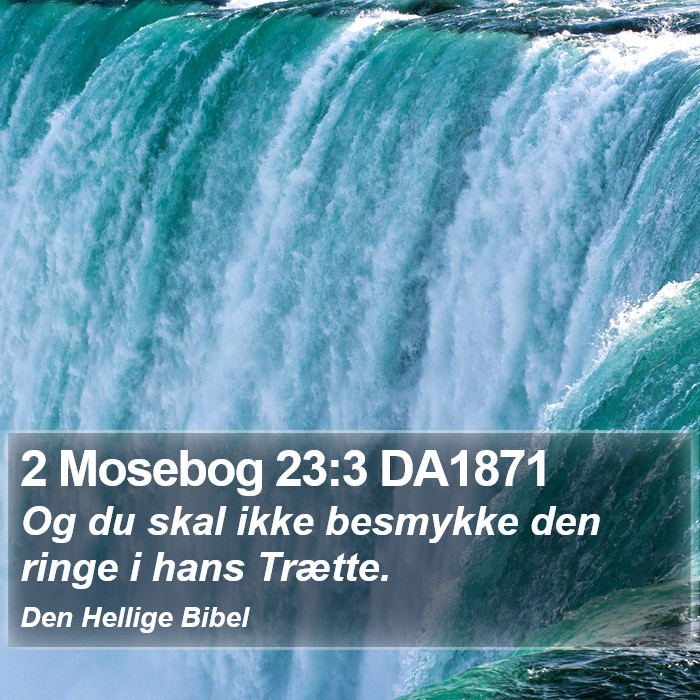 2 Mosebog 23:3 DA1871 Bible Study
