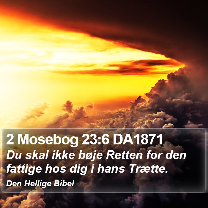 2 Mosebog 23:6 DA1871 Bible Study