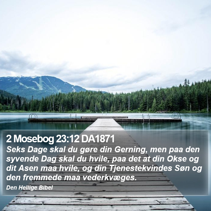 2 Mosebog 23:12 DA1871 Bible Study